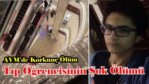 Tıp öğrencisi Baturay Serper AVM'de 4'üncü kattan düşerek öldü