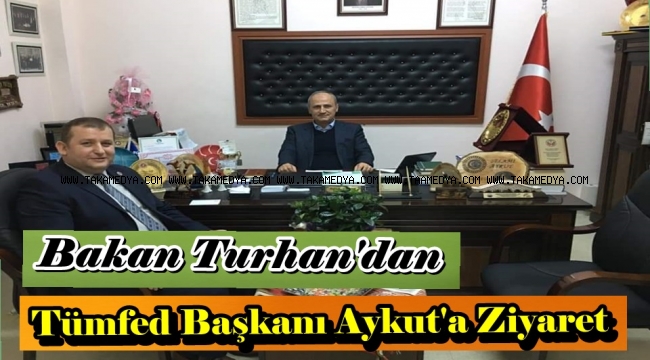 Bakan Cahit Turhan,TÜMFED Başkanı Selami Aykut'u ziyaret etti..