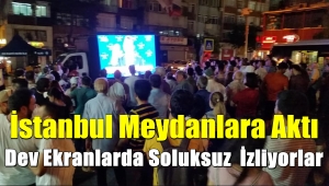 İstanbullular Meydanlara Aktı