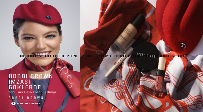 Bobbi Brown'dan Türk Hava Yolları kabin ekiplerine özel makyaj stili