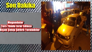 Güngören'de Trafik Magandası Bıcak Çekip Şöförü Yaraladı
