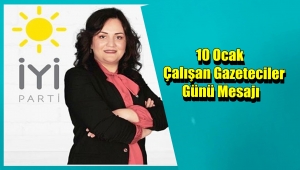 İyi Partili Pelin Sellitepe Turan' 10 Ocak Çalışan Gazeteciler Günü mesajı