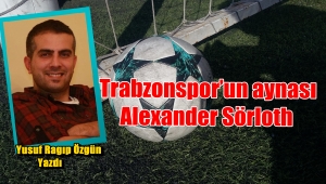 Trabzonspor’un aynası Alexander Sörloth