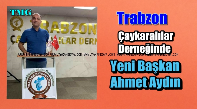 Trabzon Çaykaralılar Derneğinde Kongre Yeni Başkan Ahmet Aydın