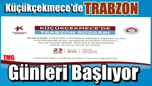 Trabzon Günleri Küçükçekmece'de Başlıyor