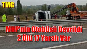 Bertın'da MHP'lileri Taşıyan Otobüs Kaza Yaptı 2 Ölü 17 Yaralı
