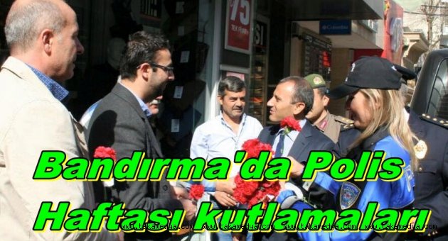 Bandırma'da polis Haftası Etkinlikleri Bayram havasında Geciyor