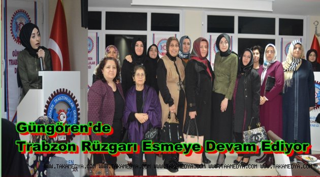 Güngören Trabzonlular Derneğinden Bir İlk Daha