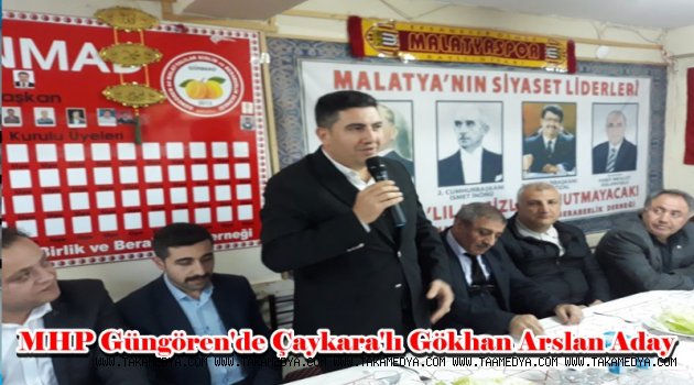 MHP Güngören'de Belediye Başkan Adayı Çaykara'lı Gökhan Arslan