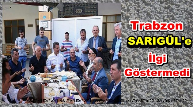Mustafa Sarıgül Trabzon’da İlgi Görmedi