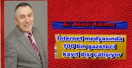 Av. Kazmaz' İnternet medyası 20 yıldır kanun bekliyor