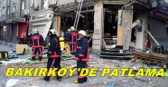 Bakırköy'de patlama 1 yaralı