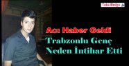 Trabzonlu Ömer Sefa Yavuz Neden İntihar Etti