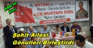 Trabzonlu Şehit Ailesi Gönülleri Birleştirdi