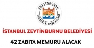 Zeytinburnu Belediyesi 42 Zabıta Personeli Alacak