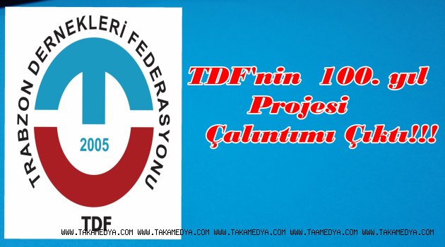 TDF'nin 100.yıl Projesi Kimin Projesi