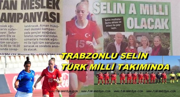 Trabzonlu Selin Dişli Milli Takım kadrosunda